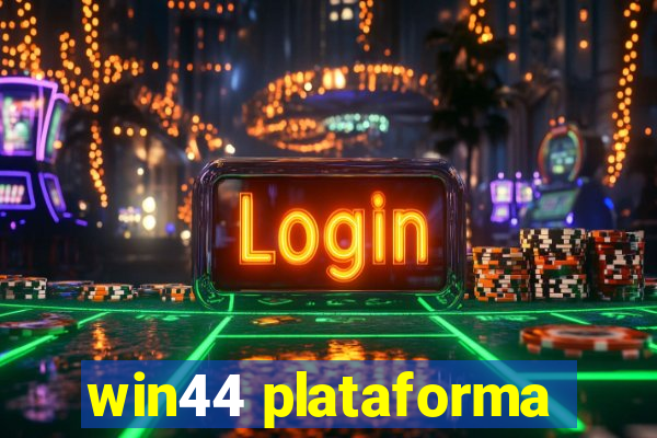 win44 plataforma